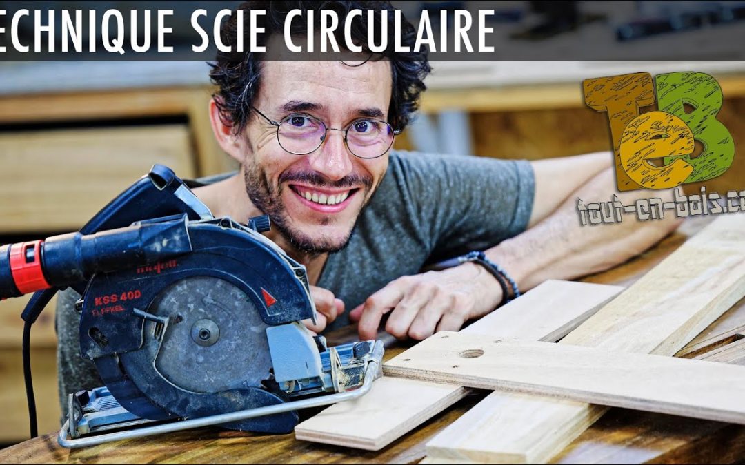 Scie circulaire : 2 astuces simples et rapides pour gagner en précision !